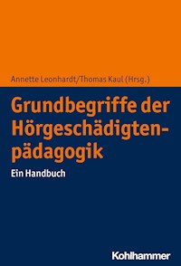 Grundbegriffe der Hörgeschädigtenpädagogik - - E-Book