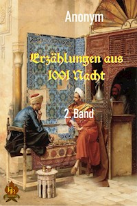 Erzählungen aus 1001 Nacht - 1. Band - Anonym - E-Book