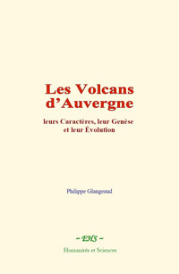 Les Volcans d’Auvergne - Philippe Glangeaud - E-Book