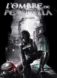 L'ombre de Pesadilla - Ludwig Louton - E-Book