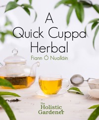 A Quick Cuppa Herbal - Fiann Ó Nualláin - E-Book