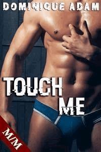 TOUCH ME: Obscurité Ardente - dominique adam - E-Book