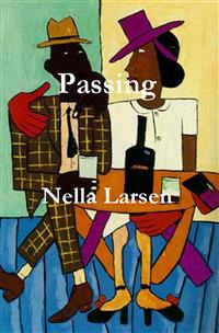 Passing - Nella Larsen - E-Book