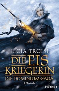 Die Eiskriegerin - Licia Troisi - E-Book