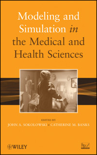 Modeling and Simulation in the Medical and Health Sciences -  - E-Book