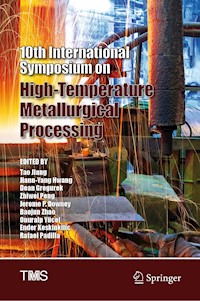 10th International Symposium on High-Temperature Metallurgical Processing -  - E-Book