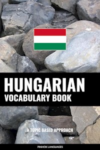 Hungarian Vocabulary Book - Pinhok Languages - E-Book