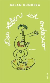 Das Leben ist anderswo - Milan Kundera - E-Book