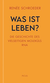 Was ist Leben? - Renée Schroeder - E-Book