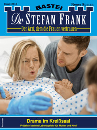 Dr. Stefan Frank 2813 - Stefan Frank - E-Book