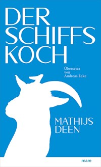 Der Schiffskoch - Mathijs Deen - E-Book