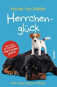 Herrchenglück - Michael Frey Dodillet - E-Book