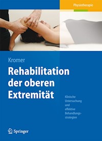 Rehabilitation der oberen Extremität - - E-Book