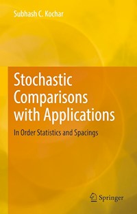 Stochastic Comparisons with Applications - Subhash C. Kochar - E-Book