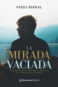 La mirada vaciada - Paqui Bernal - E-Book