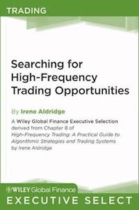 Searching for High-Frequency Trading Opportunities - Irene Aldridge - E-Book