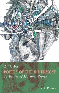 Poetry of the innermost - Z.J. Galos - E-Book