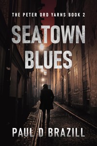 Seatown Blues - Paul D. Brazill - E-Book