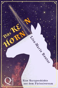 Das Keinhorn - Lisa-Marie Reuter - E-Book