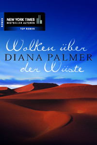 Wolken über der Wüste - Diana Palmer - E-Book