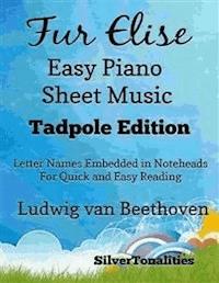 Fur Elise Easy Piano Sheet Music Tadpole Edition - SilverTonalities - E-Book