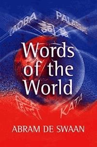 Words of the World - Abram De Swaan - E-Book