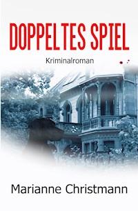Doppeltes Spiel - Marianne Christmann - E-Book