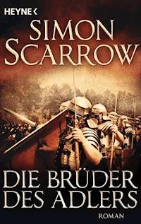 Die Brüder des Adlers - Simon Scarrow - E-Book