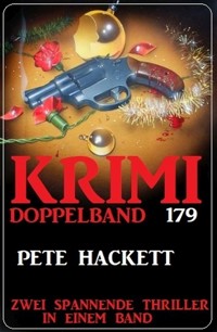 Krimi Doppelband 179 - Pete Hackett - E-Book