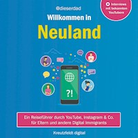 Willkommen in Neuland - @dieserdad - Hörbuch