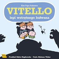 Vitello lepi wstrętnego bałwana - Kim Fupz Aakeson - Hörbuch