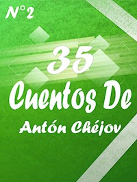 35 Cuentos De Antón Chéjov 2 - Anton Chejov - E-Book