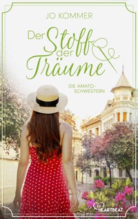 Die Amato-Schwestern: Der Stoff der Träume - Jo Kommer - E-Book