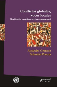 Conflictos globales, voces locales - Alejandro Grimson - E-Book