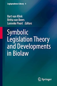 Symbolic Legislation Theory and Developments in Biolaw - - E-Book