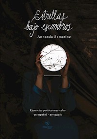Estrellas bajo escombros - Annanda Samarine - E-Book