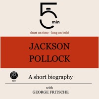 Jackson Pollock: A short biography - 5 Minutes - Hörbuch