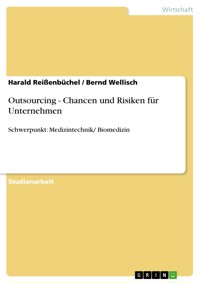 Outsourcing - Chancen und Risiken für Unternehmen - Harald Reißenbüchel - E-Book