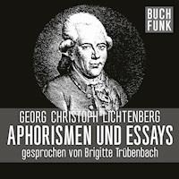 Aphorismen und Essays - Georg Christoph Lichtenstein - Hörbuch