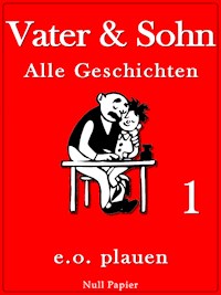 Vater & Sohn – Band 1 - Erich Ohser - E-Book
