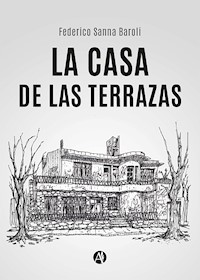 La Casa de las Terrazas - Federico Sanna Baroli - E-Book