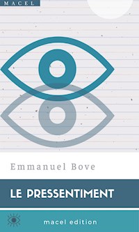 Le Pressentiment - Emmanuel Bove - E-Book
