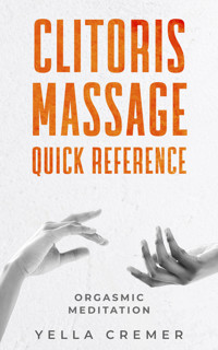 Clitoris Massage quick reference - Yella Cremer - E-Book