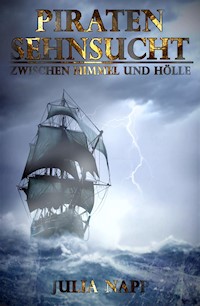 Piratensehnsucht - Julia Napp - E-Book