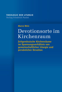 Devotionsorte im Kirchenraum - Marco Weis - E-Book