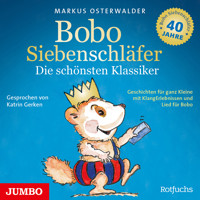 Bobo Siebenschläfer. Die schönsten Klassiker. - Markus Osterwalder - Hörbuch