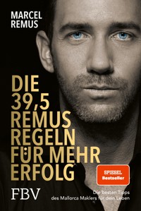 Die 39,5 Remus-Regeln für mehr Erfolg - Marcel Remus - E-Book