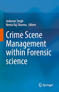 Crime Scene Management within Forensic science -  - E-Book