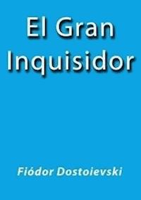 El gran inquisidor - Fiodor Dostoievski - E-Book