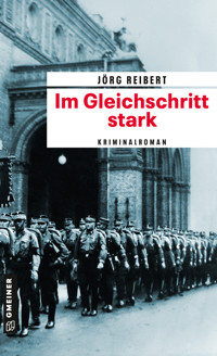Im Gleichschritt stark - Jörg Reibert - E-Book